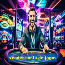 vender conta de jogos